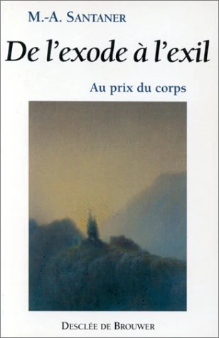 De l'exode a l'exil : Au prix du corps