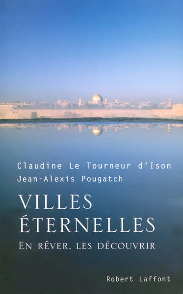 Villes éternelles en rêver, les découvrir - Image 3