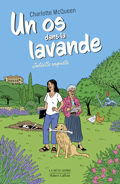 Juliette enquĂȘte - Tome 01 Un os dans la lavande