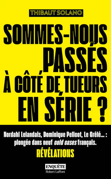 Sommes-nous passés à côté de tueurs en série ? - Image 2