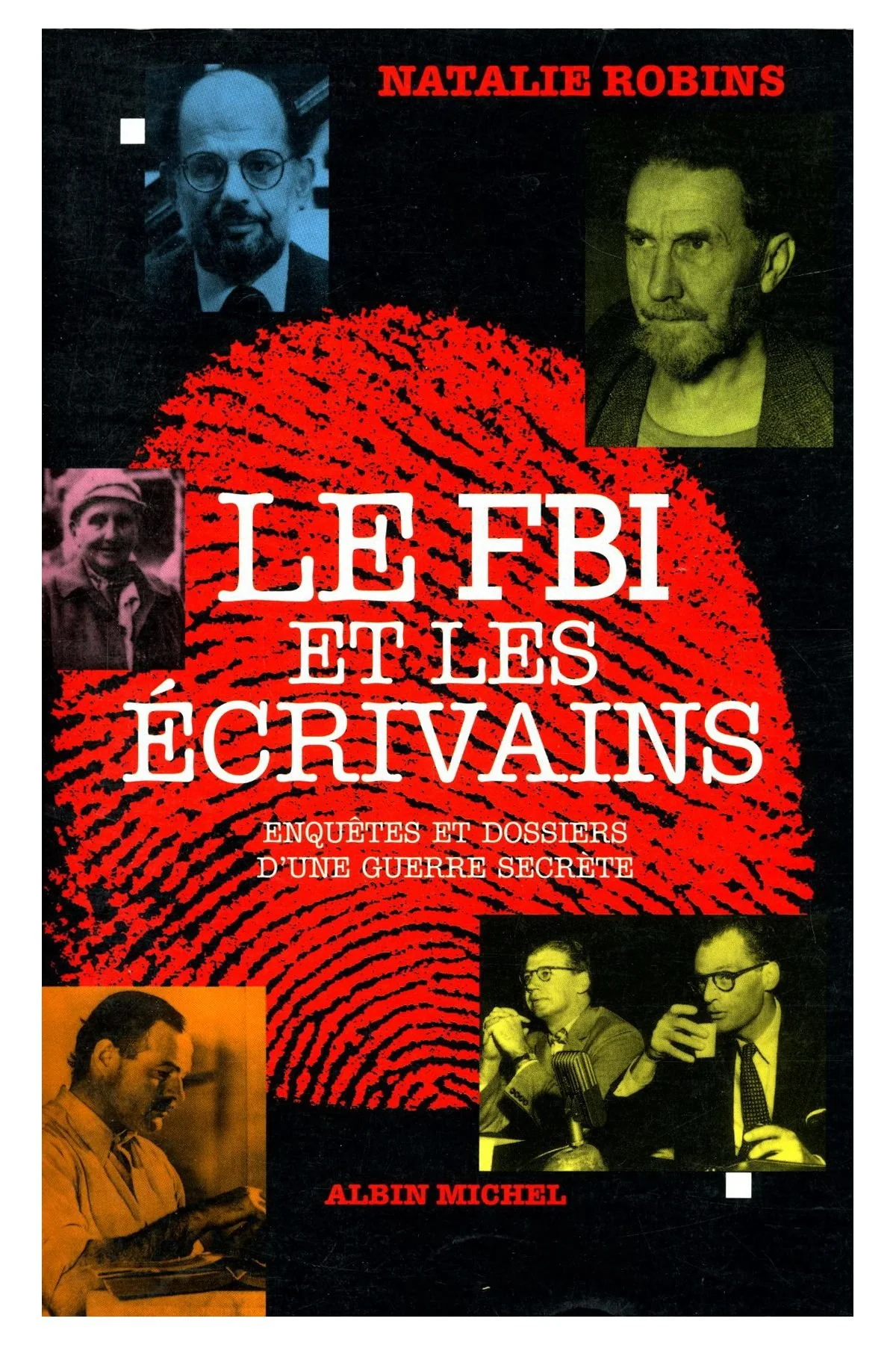 Le FBI et les écrivains: Enquêtes et dossiers d'une guerre secrète - Image 2