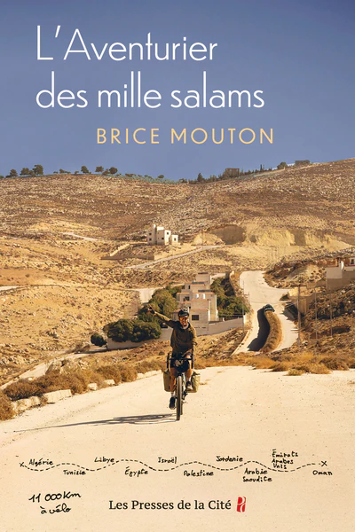 L'Aventurier des mille salams - 28 ans, un vélo, dix pays d'Afrique du Nord et du Moyen-Orient, 11 350 kilomètres - Image 2