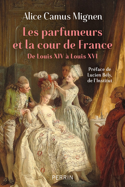 Les parfumeurs et la cour de France - De Louis XIV à Louis XVI - Image 2