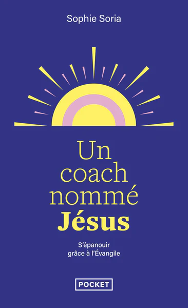 Un coach nommé Jésus: Epanouissement personnel et Evangile - Image 5