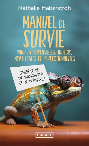 Manuel de survie - Pour hypersensibles, indécis, insatisfaits et perfectionnistes - Image 6