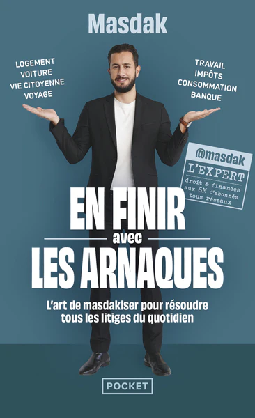 En finir avec les arnaques - L'Art de Masdakiser pour résoudre tous les litiges du quotidien - Image 2