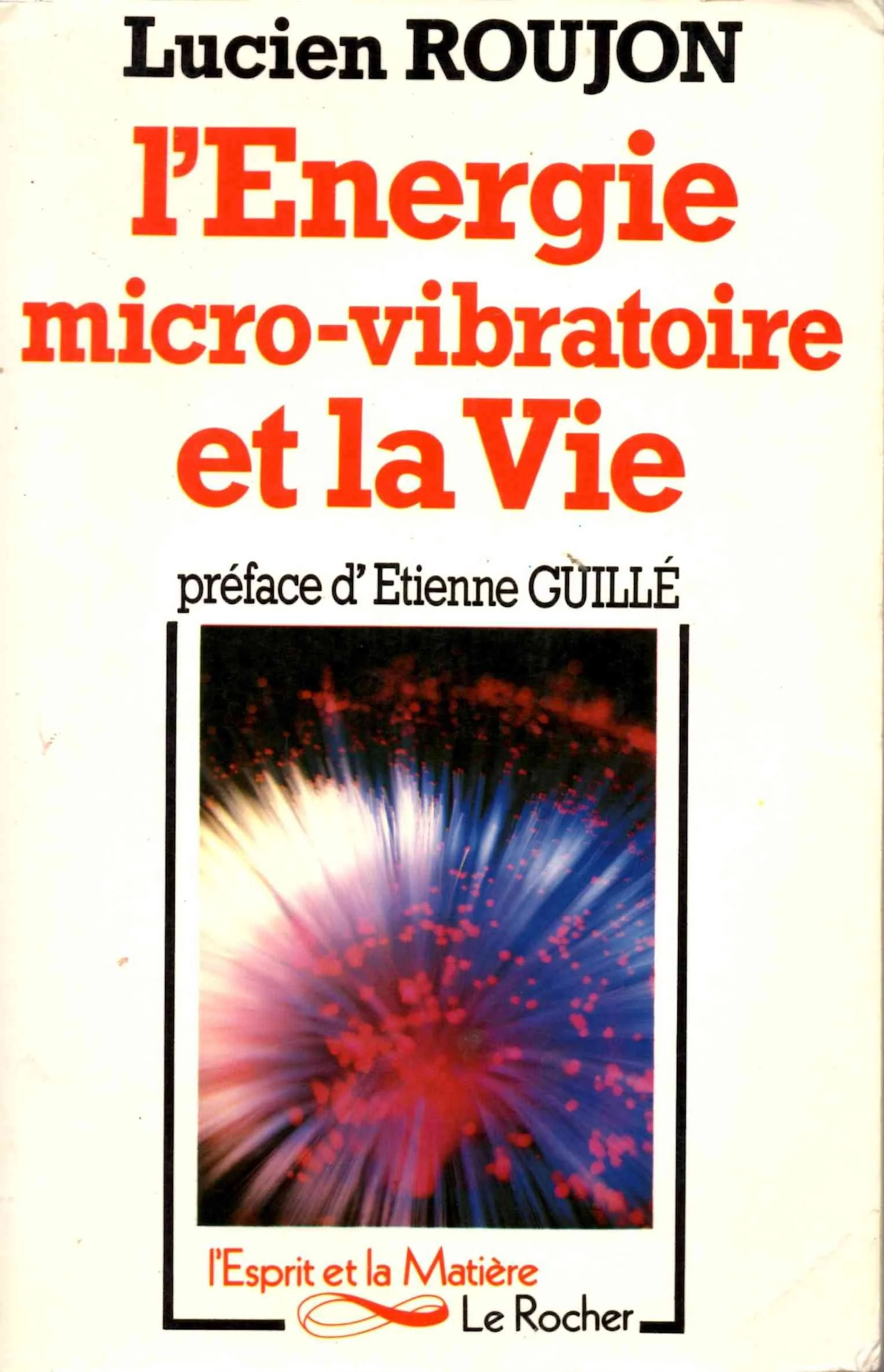 L'energie micro-vibratoire et la vie / essai sur la regeneration vibratoire - Image 3