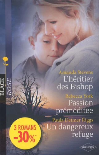 L'héritier des Bishop ; Passion préméditée ; Un dangereux refuge - Image 3