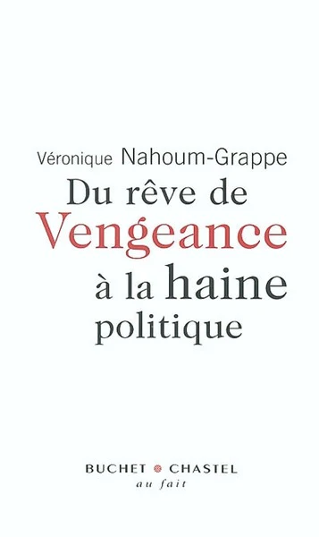 Du rêve de vengeance a la haine politique - Image 3