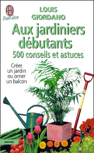 500 conseils et astuces aux jardiniers débutants - Image 3