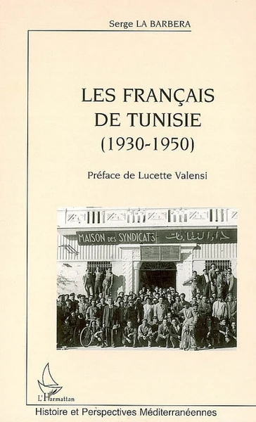 Les Français de Tunisie (1930-1950) - Image 5