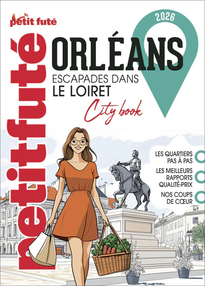 Guide Orleans 2026 Petit Futé: Escapades dans le Loiret