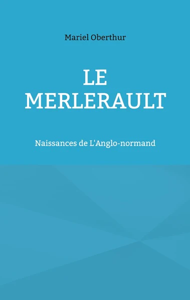 Le Merlerault: Naissances de L'Anglo-normand - Image 3