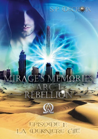 Mirage's Memories - Arc 1 Rébellion - - Image 7
