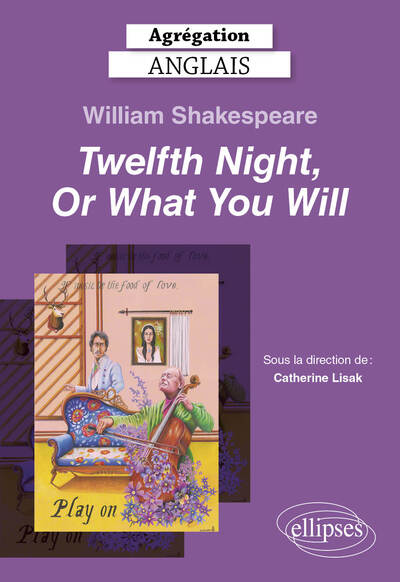 Agrégation Anglais 2025 - William Shakespeare, Twelfth Night, Or What You Will - Image 7