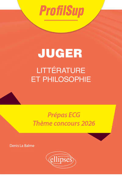 Littérature, philosophie. Prépa ECG. Thème concours 2026. Juger - Image 3