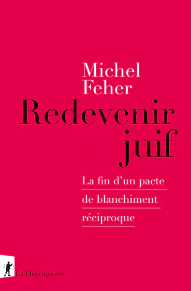 Redevenir juif - La fin d'un pacte de blanchiment réciproque - Image 2