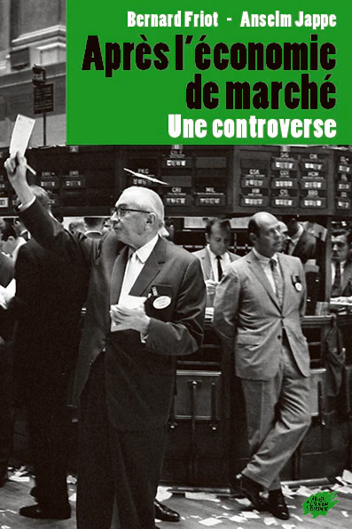Après l'économie de marché - Une controverse - Image 4