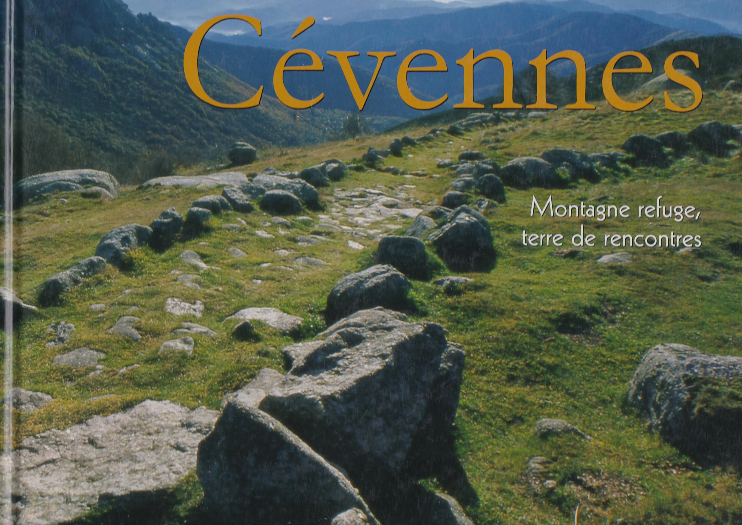 Cévennes - montagne refuge, terre de rencontres