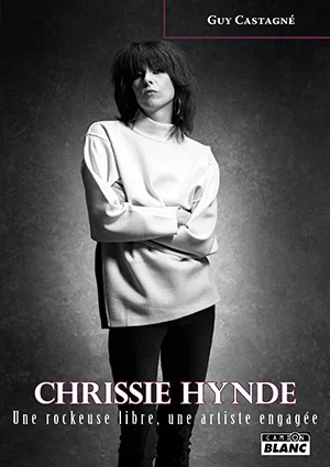 CHRISSIE HYNDE Une rockeuse libre, une artiste engagée - Image 2
