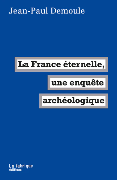 La France éternelle, une enquête archéologique - Image 4