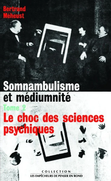 Somnambulisme et médiumnité tome 2 Le choc des sciences psychiques - Image 2