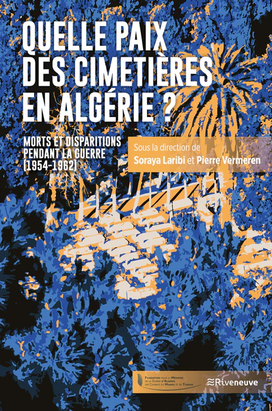 Quelle paix des cimetières en Algérie ? Morts et disparitions pendant la guerre (1954-1962) - Image 3