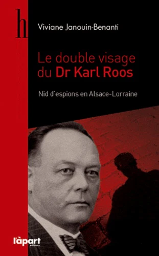 Le double visage du Dr Karl Roos: Nid d'espions en Alsace-Lorraine - Image 4