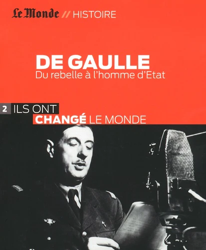 De Gaulle: Du rebelle Ă l'homme d'Etat - Image 4