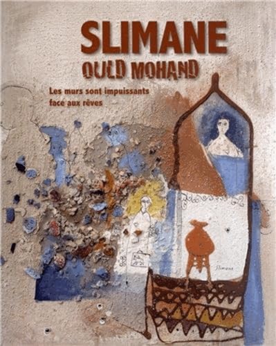 Slimane Ould Mohand - les murs sont impuissants face aux rêves - Image 2
