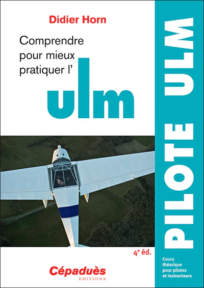 Comprendre pour mieux pratiquer l'ULM 4e édition - Image 2