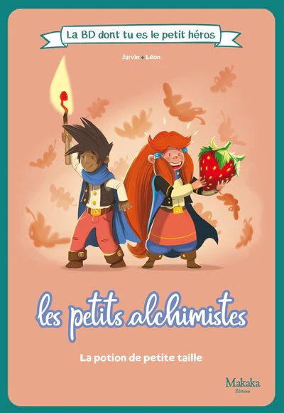 Les petits alchismites La BD dont tu es le petit héros - Image 3