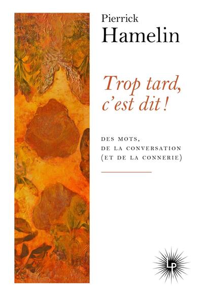 Trop tard, c'est dit ! - Image 2