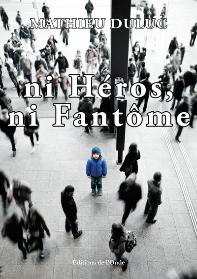 Ni héros, ni fantôme - Image 2
