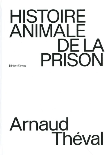 Histoire animale de la prison - Image 4