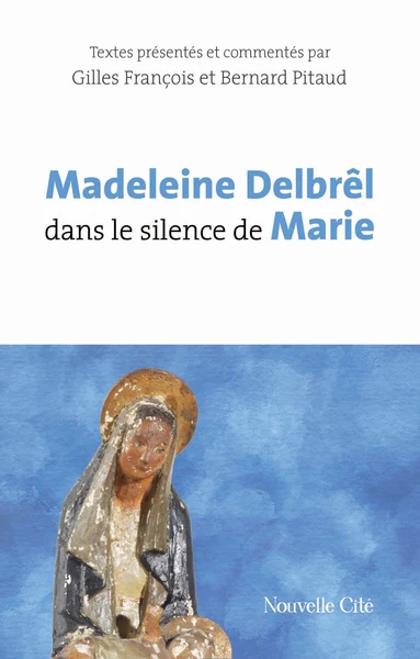 Madeleine DelbrĂȘl dans le silence de Marie - Image 2
