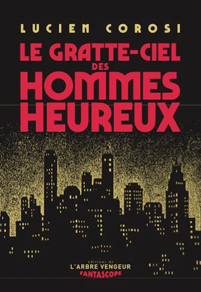 Le gratte-ciel des hommes heureux - Image 9