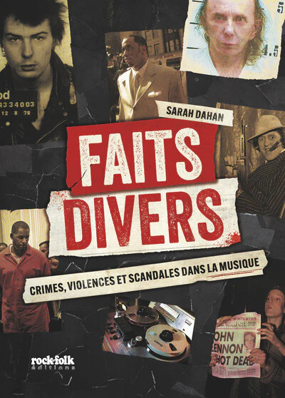 Faits Divers - Crimes, violences et scandales dans la musique - Image 4