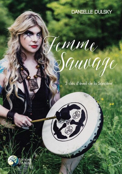 Femme Sauvage - 3 clés d'éveil de la Sorcière - Image 3