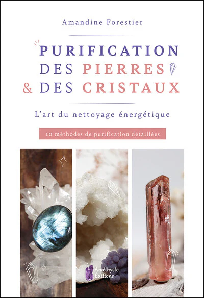 Purification des pierres & des cristaux - L'art du nettoyage énergétique - 10 méthodes de purification détaillées - Image 10