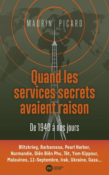 Quand les services secrets avaient raison. De 1940 à nos jours - Image 2