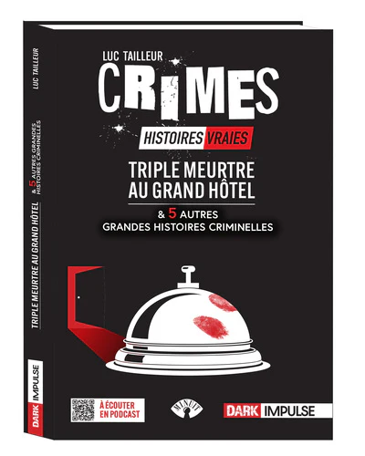 Triple meurtre au Grand Hôtel et 5 autres grandes histoires criminelles - Image 2