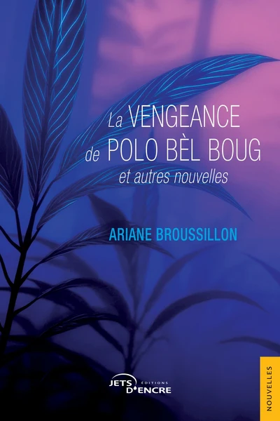 La Vengeance de Polo bèl boug et autres nouvelles - Image 2