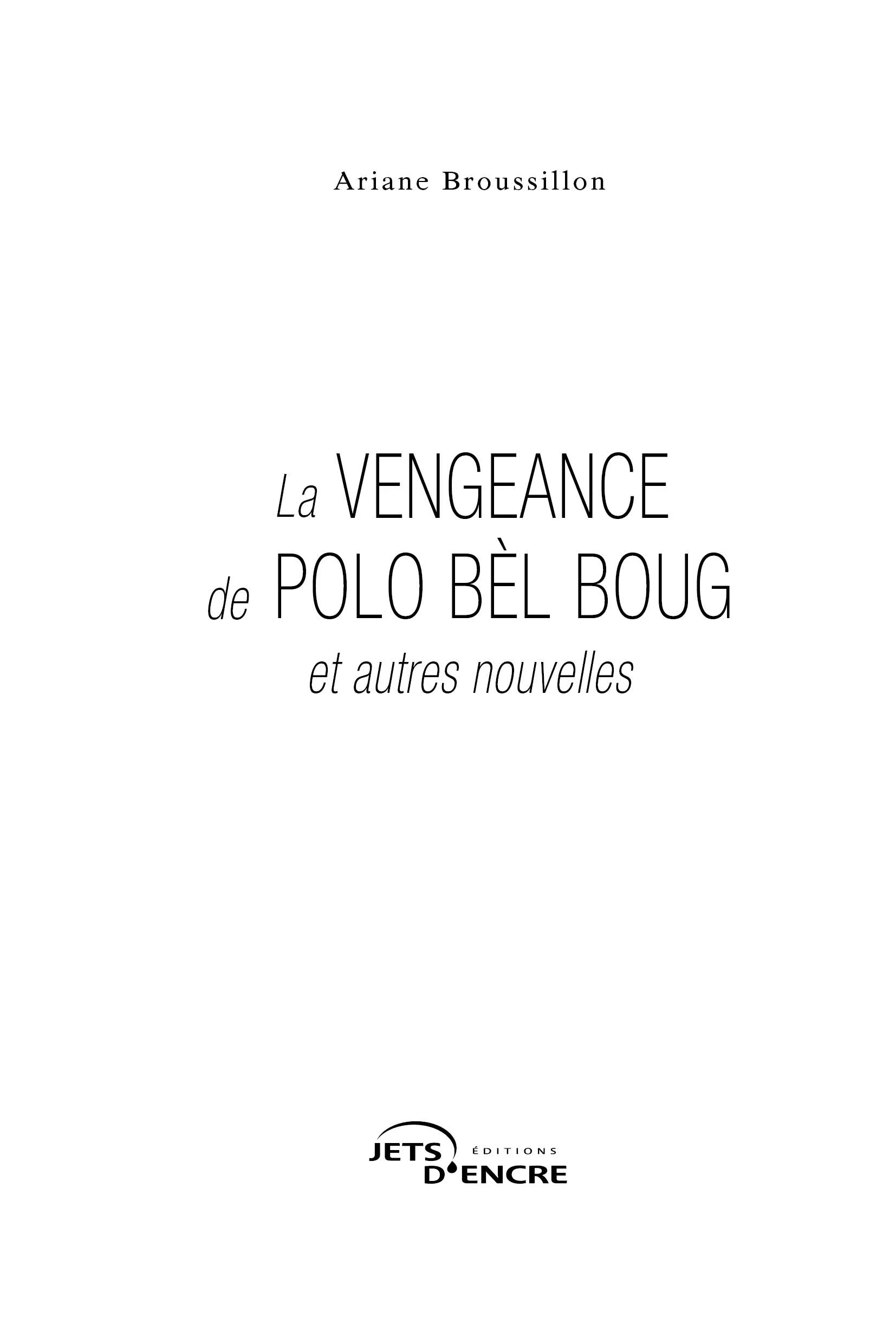 La Vengeance de Polo bèl boug et autres nouvelles - Image 5