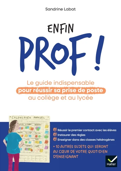 Enfin prof ! Le guide indispensable pour réussir sa prise de poste au collège et au lycée - Image 3