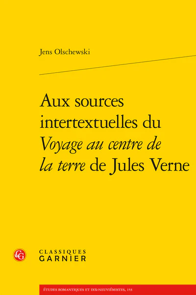 Aux sources intertextuelles du Voyage au centre de la terre de Jules Verne