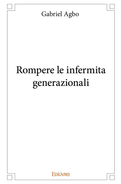 Rompere le infermita generazionali - Image 3