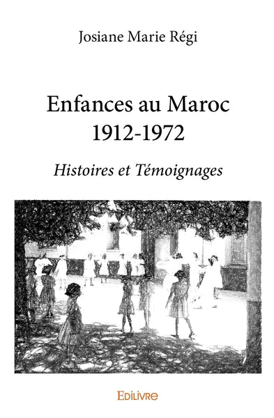 Enfances au Maroc 1912-1972 - Image 4