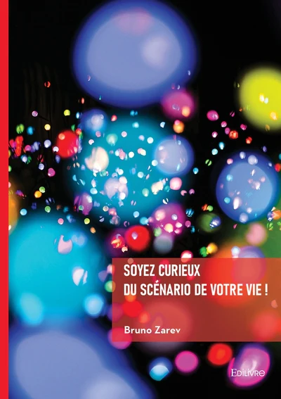 Soyez curieux du scénario de votre vie ! - Image 5