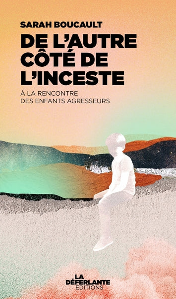 De l'autre côté de l'inceste - A la rencontre des enfants ag - Image 4